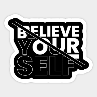 Believe yourself typography design Sticker